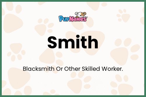 Smith dog name meaning