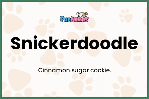 Snickerdoodle dog name meaning