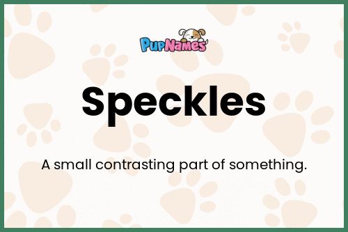 Speckles dog name meaning