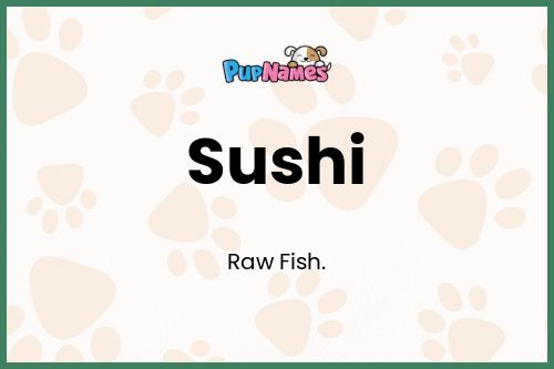 Sushi dog name meaning
