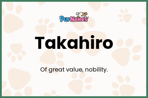 Takahiro dog name meaning