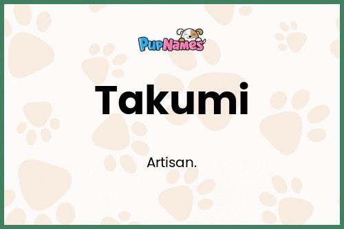 Takumi dog name meaning