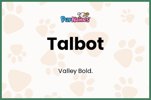 Talbot dog name meaning