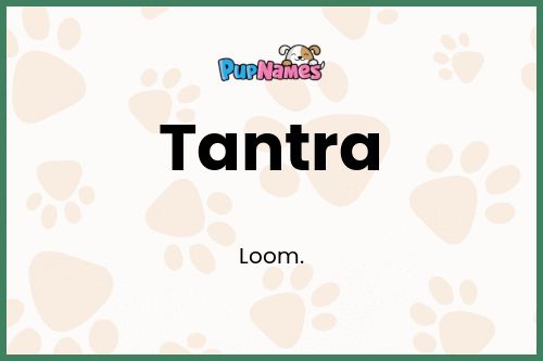 Tantra dog name meaning