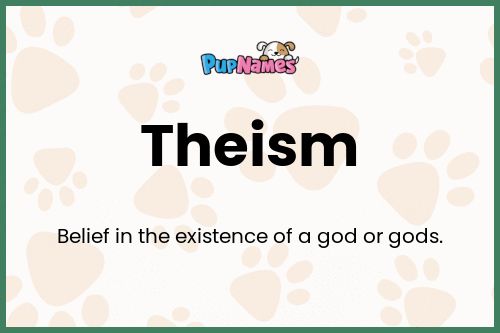 Theism dog name meaning