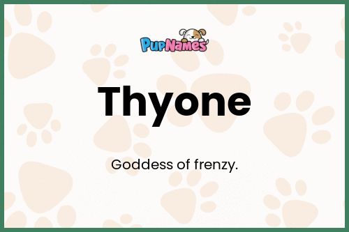 Thyone dog name meaning