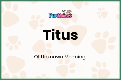 Titus dog name meaning