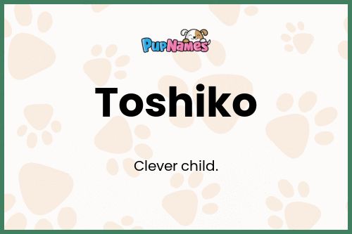 Toshiko dog name meaning