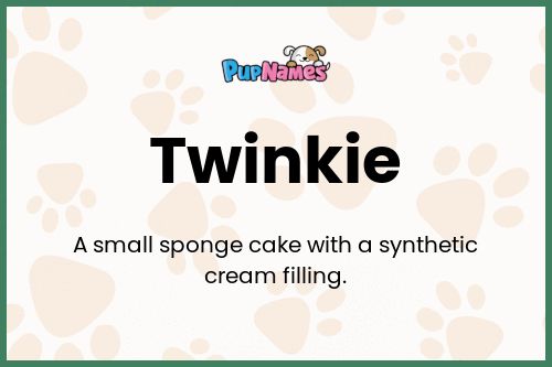 Twinkie dog name meaning