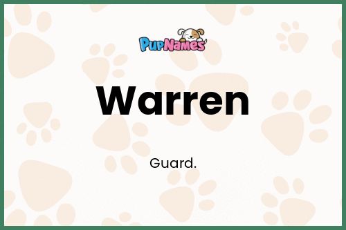 Warren dog name meaning