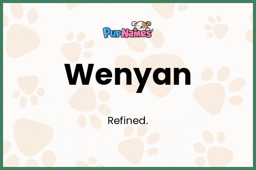 Wenyan dog name meaning