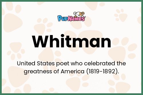 Whitman dog name meaning