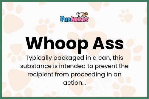 Whoop Ass dog name meaning