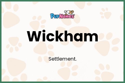 Wickham dog name meaning