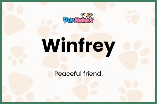 Winfrey dog name meaning