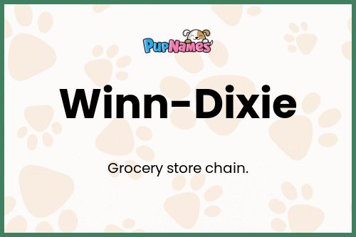 Winn-Dixie dog name meaning