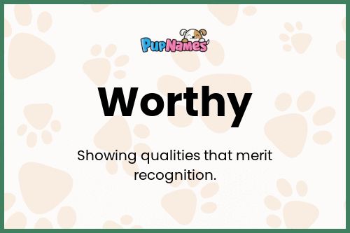 Worthy dog name meaning