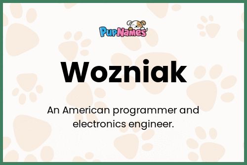 Wozniak dog name meaning