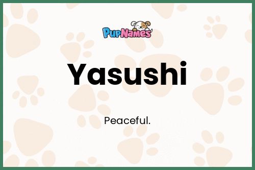 Yasushi dog name meaning