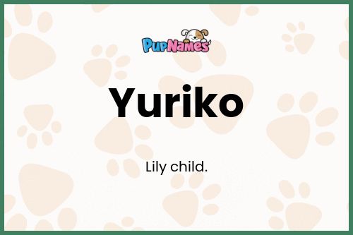 Yuriko dog name meaning