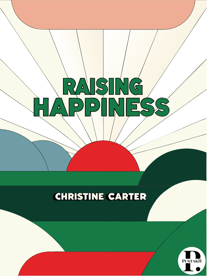 Raising Happiness summary cover