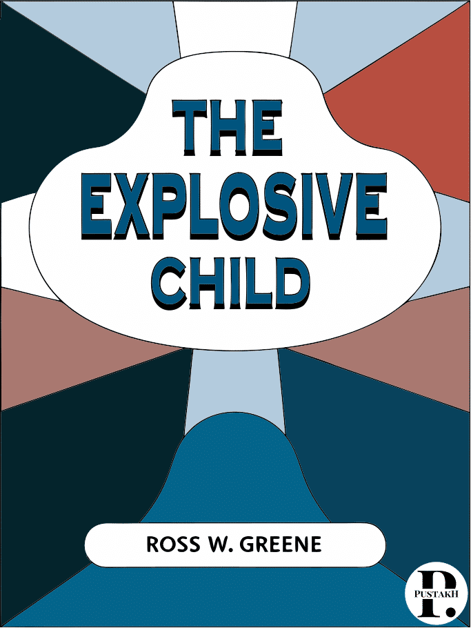 The Explosive Child summary cover