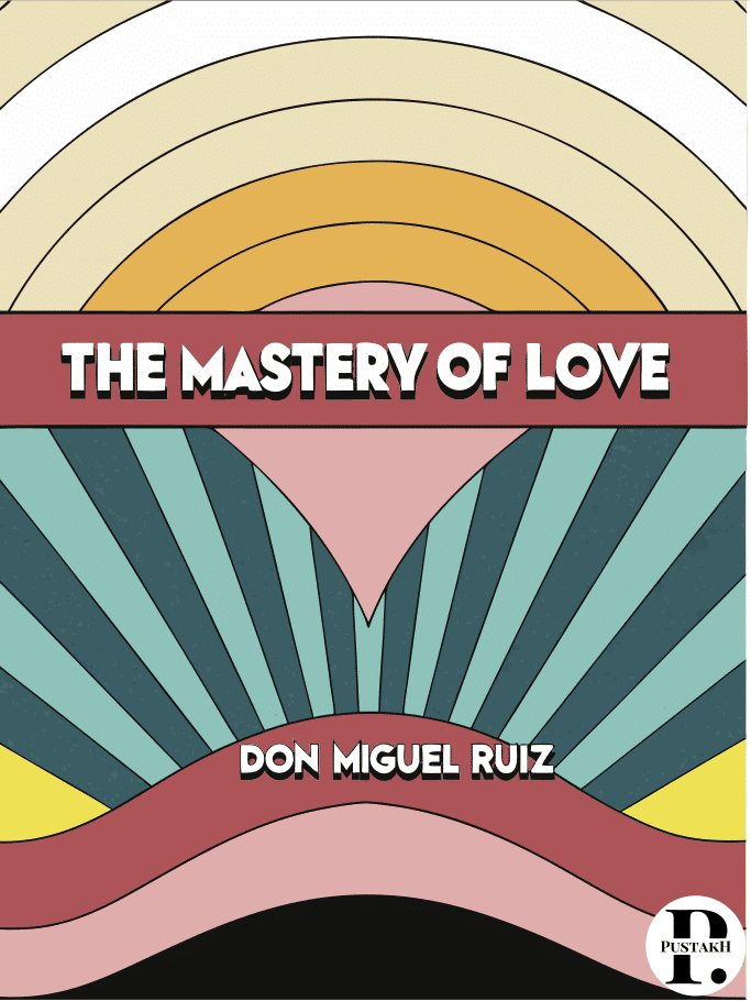 The Mastery of Love summary cover