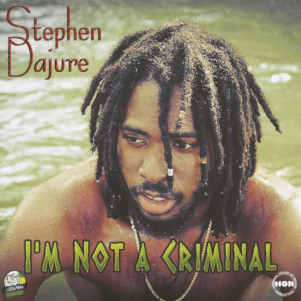 Stephen Dajure - I'm Not a Criminal (2017) Album