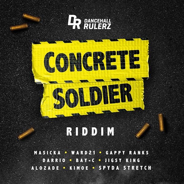 Concrete Soldier Riddim [DancehallRulerz] (2017)