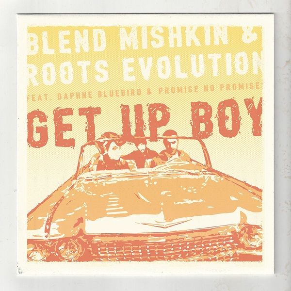 Blend Mishkin feat. Daphne Bluebird & Promise No Promises - Get Up Boy (2017) Single
