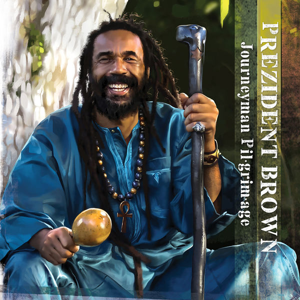 Prezident Brown - Journeyman Pilgrimage (2017) Album