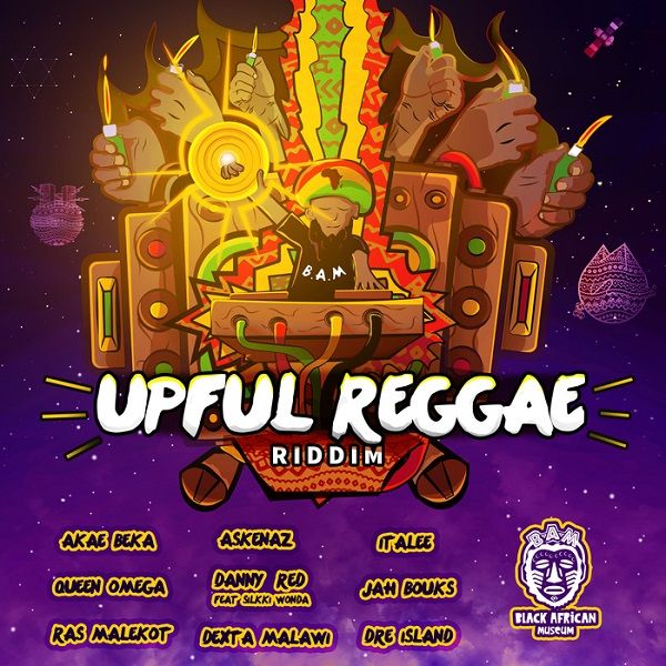 Upful Reggae Riddim [Black African Museum] (2017)