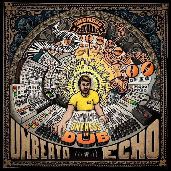 Umberto Echo - Oneness in Dub (2017) Album