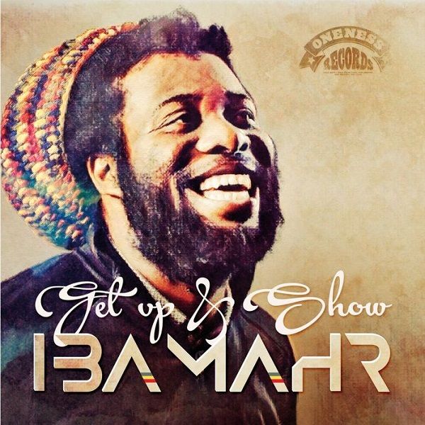 Iba Mahr - Get Up & Show (2018) EP