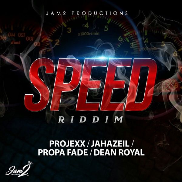 Speed Riddim [Jam2 Productions] (2018)