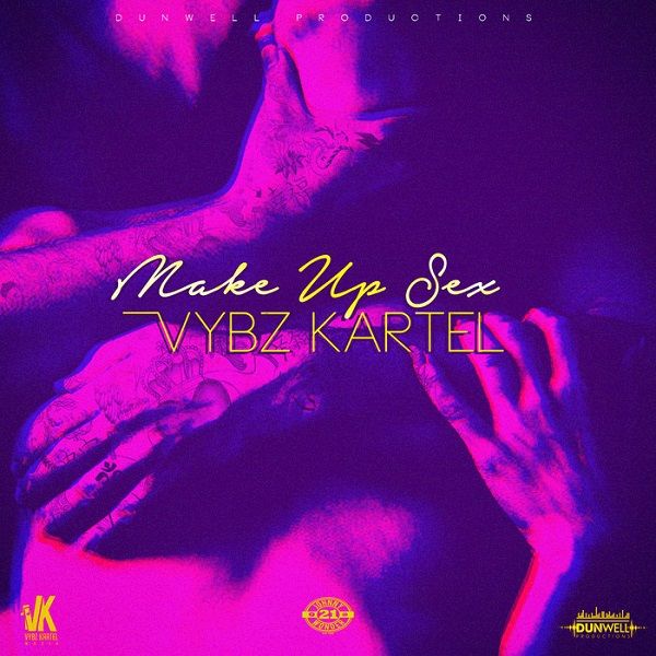 Vybz Kartel - Make Up Sex (2018) Single