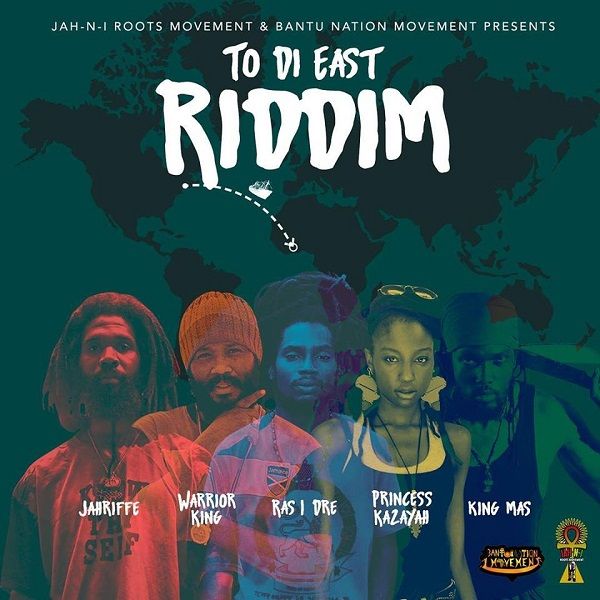 To Di East Riddim [Bantu Nation Movement] (2018)