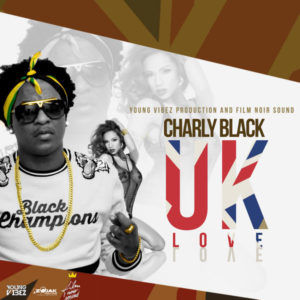 Charly Black - UK Love (2018) Single