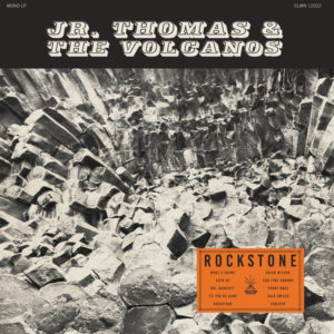 Jr. Thomas & The Volcanos - Rockstone (2018) Album