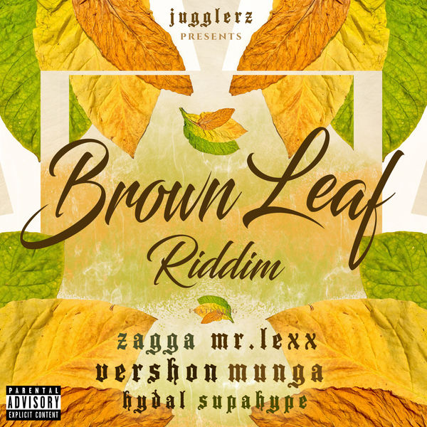 Brown Leaf Riddim [Jugglerz Records] (2019)