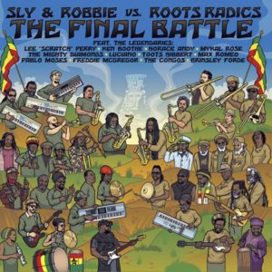 Sly & Robbie vs. Roots Radics - The Final Battle (2019) Album