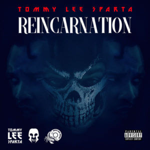 Tommy Lee Sparta - Reincarnation (2019) Album