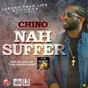 Chino - Nah Suffer (2019) Single