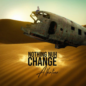 Alkaline - Nothing Nuh Change (2019) Single