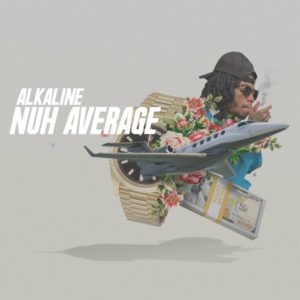 Alkaline - Nuh Average (2019) Single