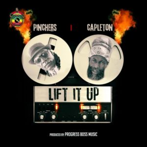 Pinchers feat. Capleton - Lift It Up (2019) Single