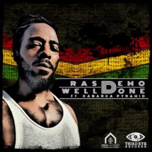 Ras Demo feat. Kabaka Pyramid - Well Done (2019) Single