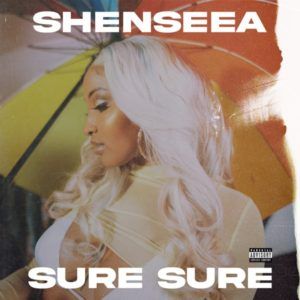 Shenseea - Sure Sure (2020) Single