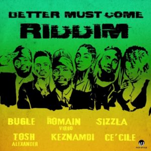 Better Must Come Riddim [Pop Style Music] (2021)
