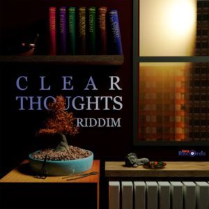 Clear Thoughts Riddim [Berta Records] (2021)